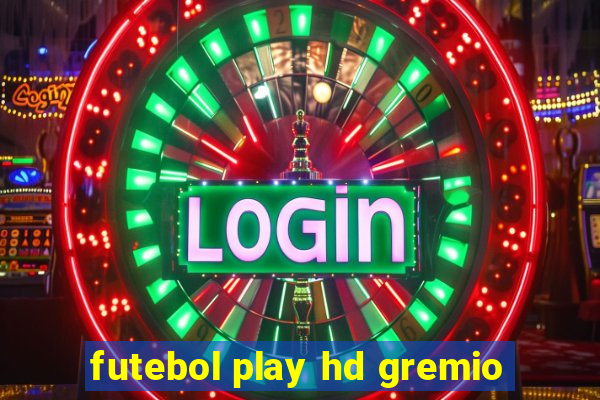 futebol play hd gremio